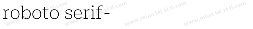 roboto serif字体转换